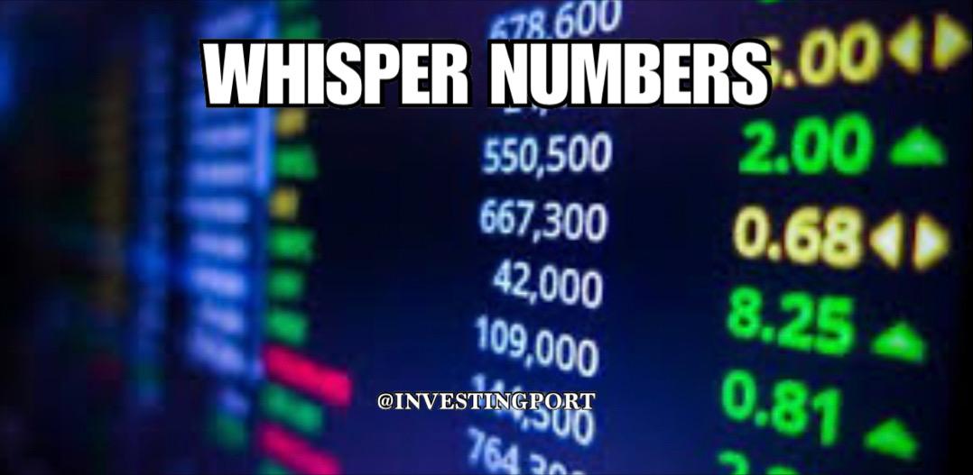 WHISPER NUMBERS WHAT ARE THEY SHOULD INVESTORS LISTEN TO THEM Stock